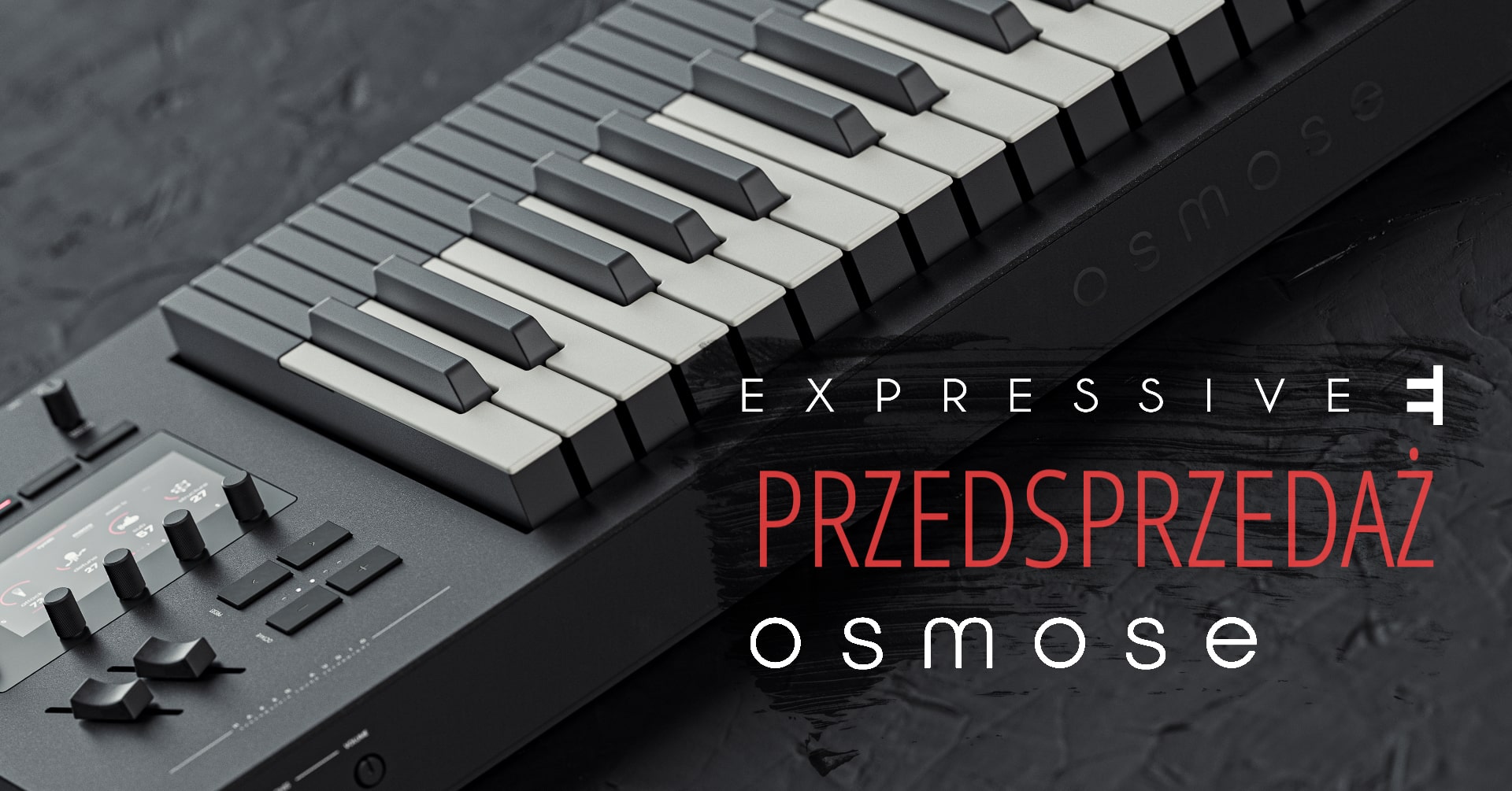 Expressive E prezentuje nowy syntezator - OSMOSE (przedsprzedaż)