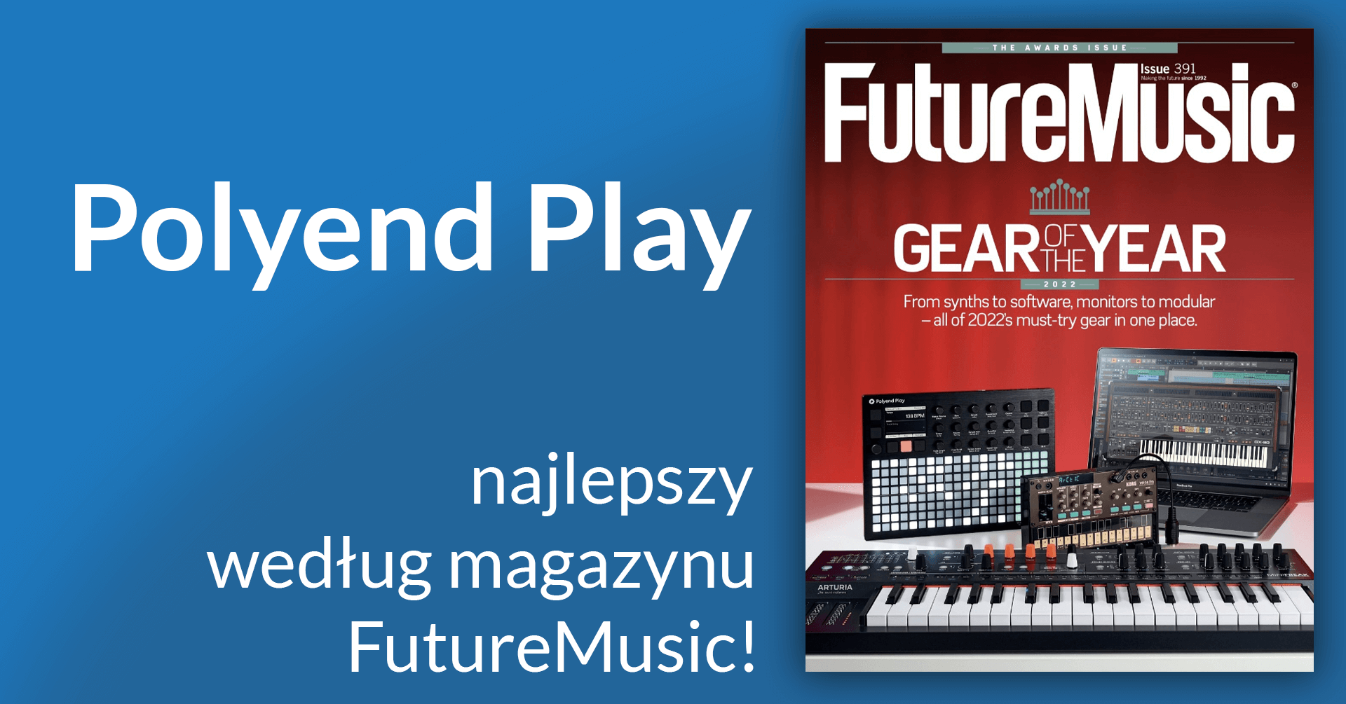 Polyend Play triumfuje z nagrodą Future Music Magazine